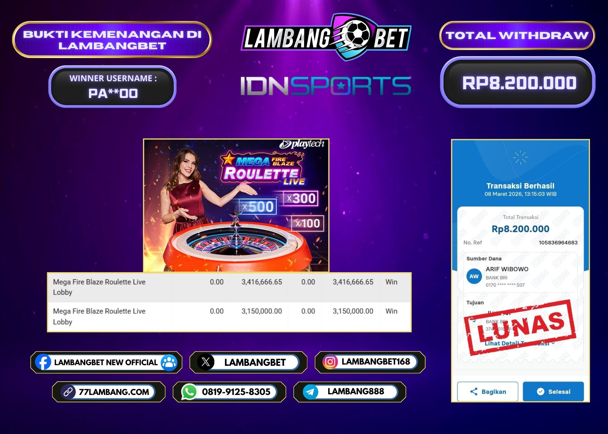 LAMBANGBET [8 MARET 2025] JACKPOT LIVE CASINO Mega Fire Blaze Roulette Live Lobby "Rp8.200.000" LUNAS